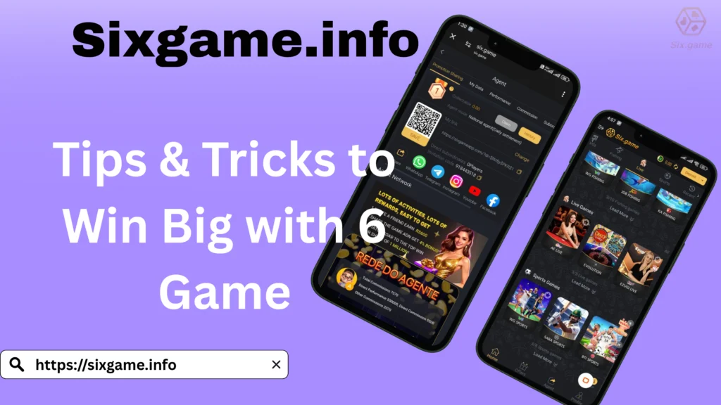 Tips & Tricks to Win Big with 6 Game